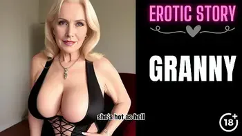 [GRANNY Story] Loving Step Grandmother Part 1