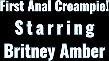 First time dirt with pulchritudinous Britney Amber from All Anal All The Time